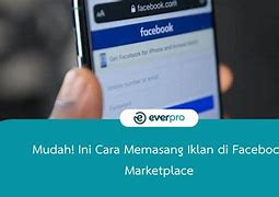 Cara Buat Iklan Di Marketplace Facebook